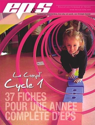 La Compil' Cycle 1 : 37 fiches pour une année complète d'EPS