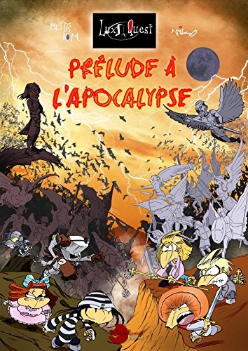 Prélude à l'Apocalypse: Lux Quest tome 3