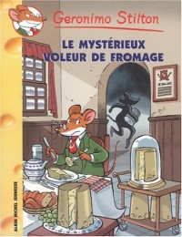 Geronimo Stilton, Tome 29 : Le mystérieux voleur de fromage