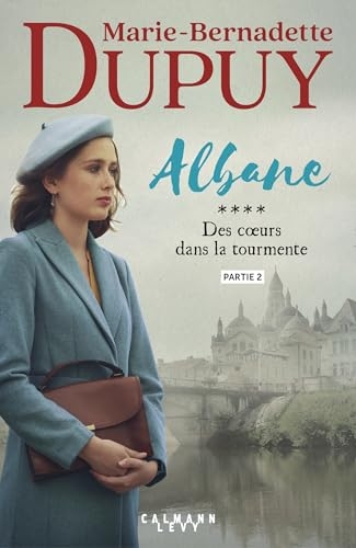 Albane, T4 - Des coeurs dans la tourmente - partie 2