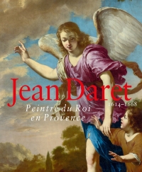 Jean daret (1614-1668): PEINTRE DU ROI EN PROVENCE (0)