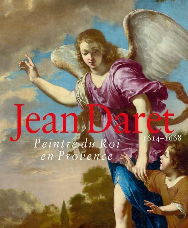 Jean daret (1614-1668): PEINTRE DU ROI EN PROVENCE (0)