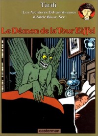 Les aventures extraordinaires d'Adèle Blanc-Sec, n° 2 : Le démon de la tour Eiffel