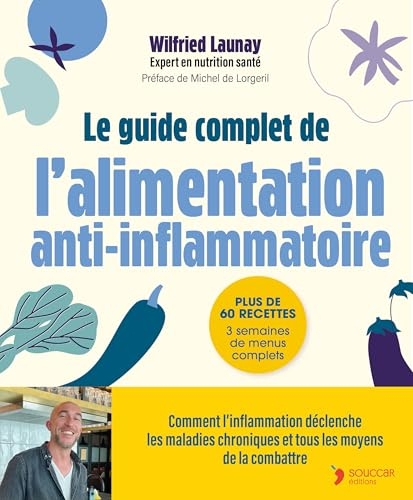 Le guide complet de l'alimentation anti-inflammatoire