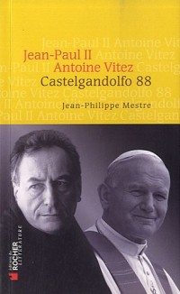 Castelgandolfo 88: Jean-Paul II - Antoine Vitez
