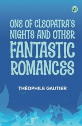 One of Cleopatra's Nights and Other Fantastic Romances