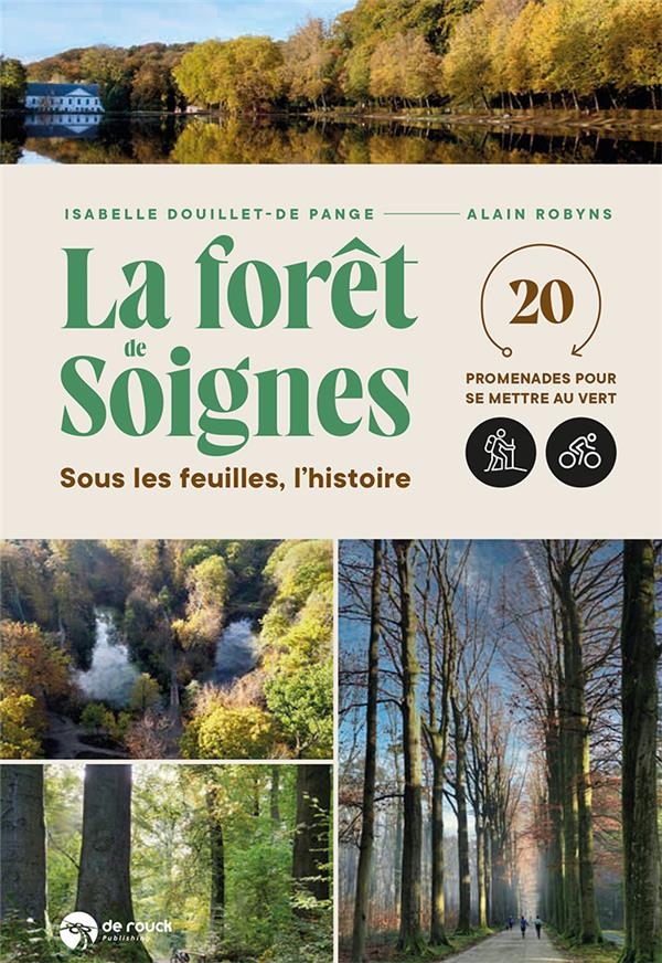 La forêt de Soignes : Son histoire et ses 20 plus belles balades
