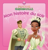 Le Mariage de Tiana, Mon histoire du soir
