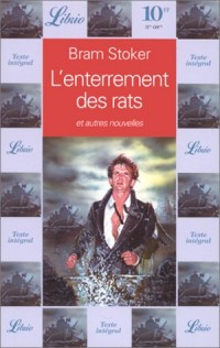 L'enterrement des rats : Et autres nouvelles