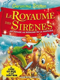 Le royaume des sirènes - Le royaume de la fantaisie T6 ( edition avec 2 odeurs)