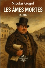 Les Âmes mortes: Tome I