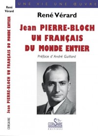 Jean-Pierre Bloch : Un français du monde entier