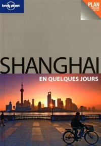 SHANGAI EN QUELQUES JOURS 1ED