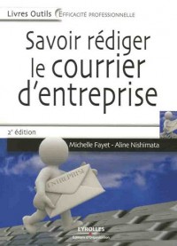 Savoir rédiger le courrier d'entreprise