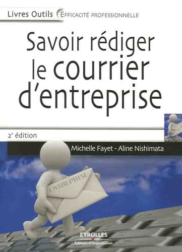 Savoir rédiger le courrier d'entreprise