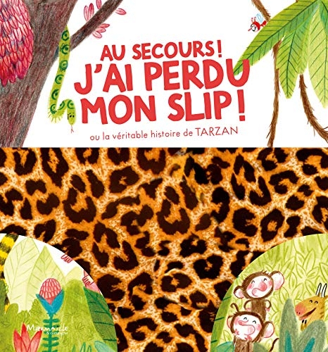 Au secours ! J'ai perdu mon slip !