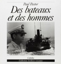 Des bateaux et des hommes : Les saisons du lac