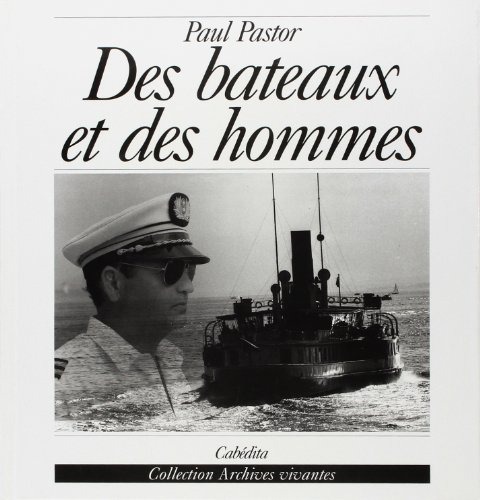 Des bateaux et des hommes : Les saisons du lac