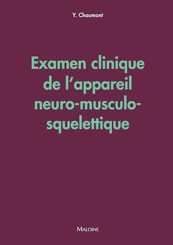 Examen clinique de l'appareil neuro-musculo-squelettique