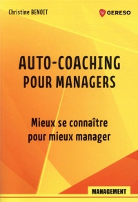 Auto-Coaching pour Managers - Premiers Pas en Management