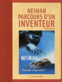 Neiman : parcours d'un inventeur