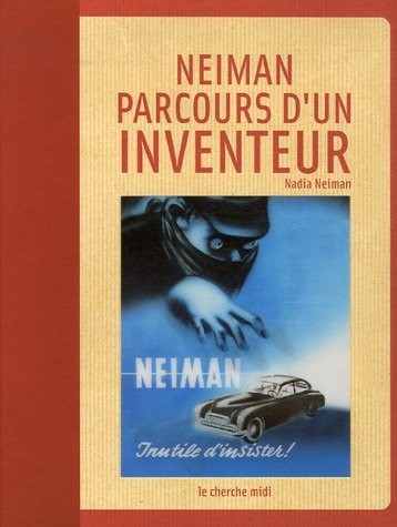 Neiman : parcours d'un inventeur
