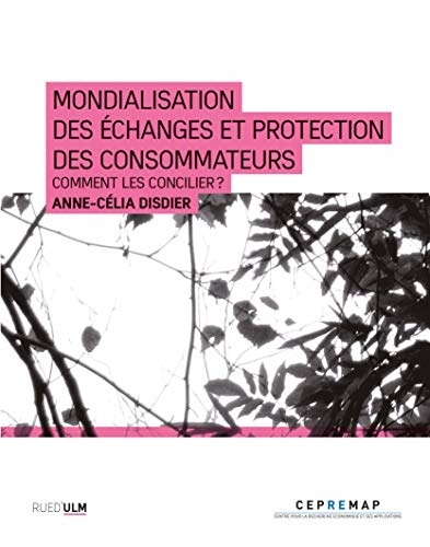 Mondialisation des échanges et protection des consommateurs : Comment les concilier ?