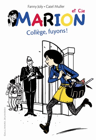 Marion et Cie (Tome 3-Collège, fuyons !)