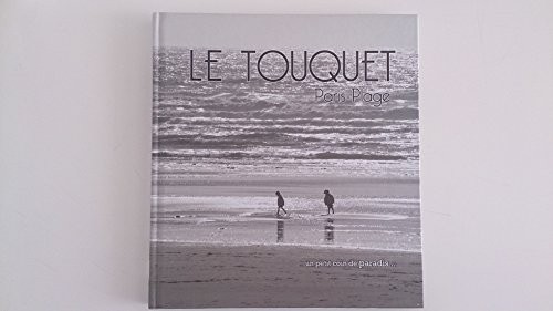 Le Touquet Paris-Plage, un petit coin de paradis...
