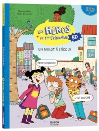 Les héros de 1re primaire en bd - niveau 1 - un mulot à l'école