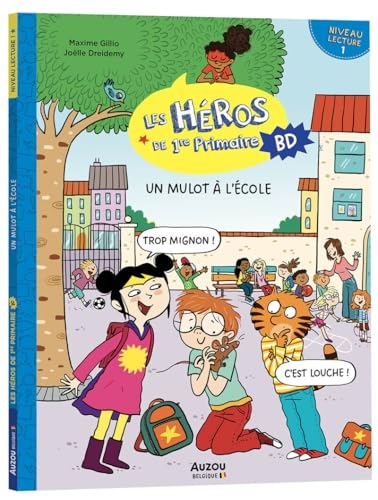 Les héros de 1re primaire en bd - niveau 1 - un mulot à l'école