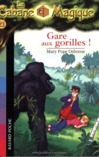La Cabane Magique, Tome 21 : Gare aux gorilles !