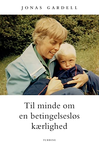 Til minde om en betingelsesløs kærlighed