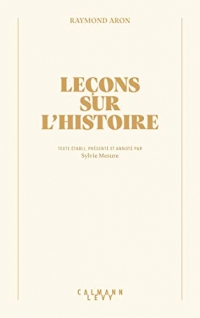 Leçons sur l'Histoire (Bibliothèque Raymond Aron)