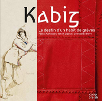 Kabig : Le destin d'un habit de grève