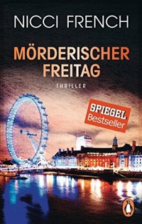 Mörderischer Freitag: Thriller - Frieda Kleins härtester Fall Bd. 5