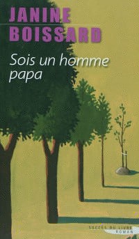 Sois un homme papa