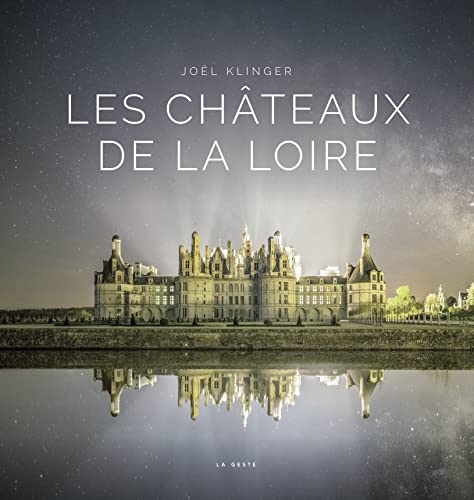 Les châteaux de la Loire