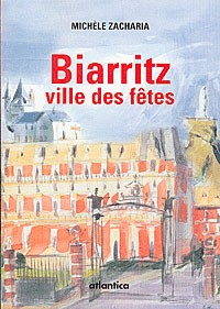 Biarritz, Ville des Fetes
