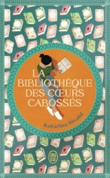 La bibliothèque des coeurs cabossés [Poche]