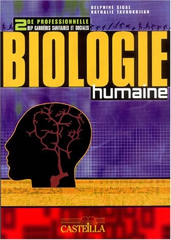 Biologie humaine seconde professionnelle BEP carrières sanitaires et sociales