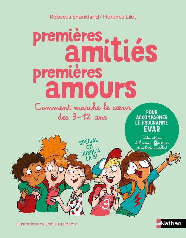 Premières amitiés, Premiers amours - Comment marche le coeur des 9-12 ans