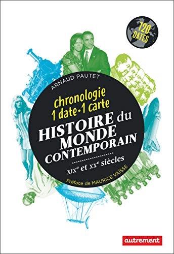 Histoire du monde contemporain: XIXe et XXe siècles