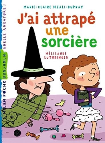 J'ai attrapé une sorcière