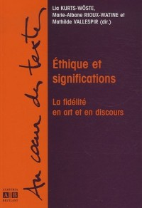 Ethique et significations : La fidélité en art et en discours