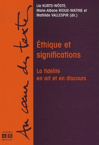 Ethique et significations : La fidélité en art et en discours