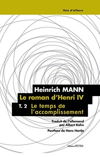 Le Roman d'Henri IV, Tome 2 : Le temps de l'accomplissement
