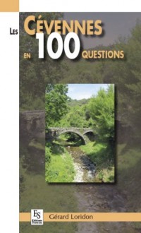 Les Cevennes en 100 questions