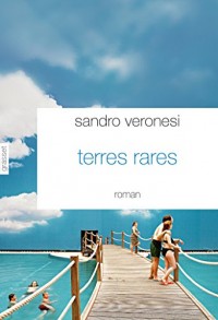 Terres rares : Traduit de l'italien par Dominique Vittoz (Littérature Etrangère)