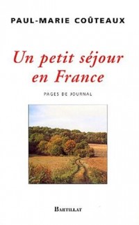 Un petit séjour en France : Pages de journal